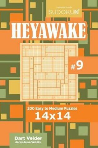 Cover of Sudoku Heyawake - 200 Easy to Medium Puzzles 14x14 (Volume 9)