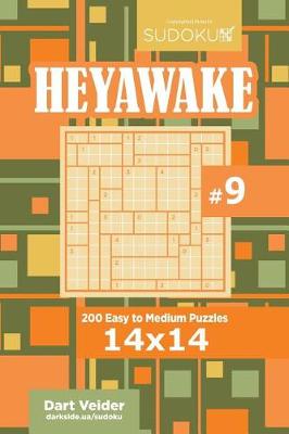 Book cover for Sudoku Heyawake - 200 Easy to Medium Puzzles 14x14 (Volume 9)