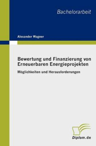 Cover of Bewertung Und Finanzierung Von Erneuerbaren Energieprojekten