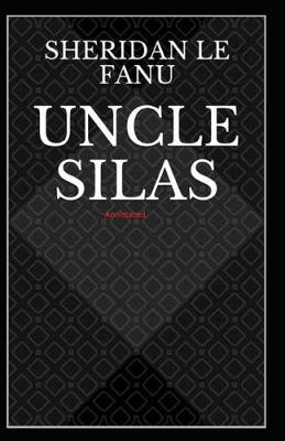 Book cover for Uncle Silas Annotated