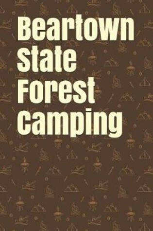 Cover of Beartown State Forest Camping