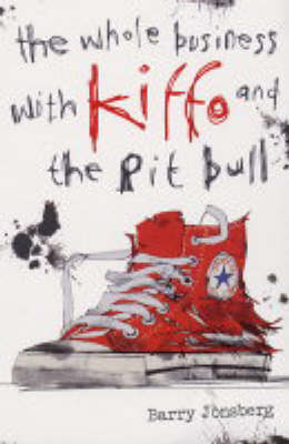 Book cover for The Whole Business with Kiffo and the Pit Bull