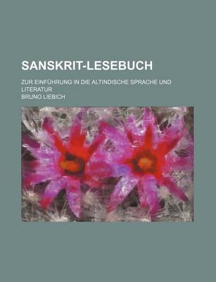 Book cover for Sanskrit-Lesebuch; Zur Einfuhrung in Die Altindische Sprache Und Literatur