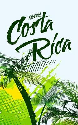 Book cover for Travel Costa Rica