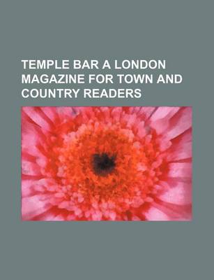 Book cover for Temple Bar a London Magazine for Town and Country Readers