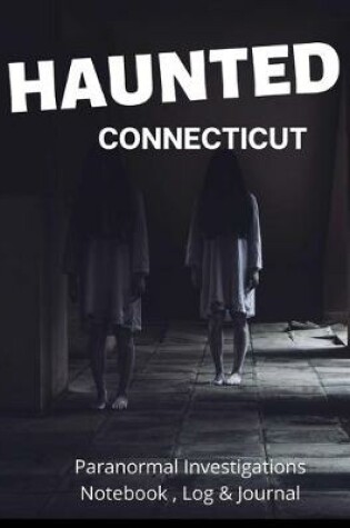 Cover of Haunted Connecticut