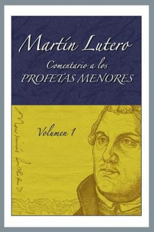 Cover of Comentario a Los Profetas Menores, Vol. 1