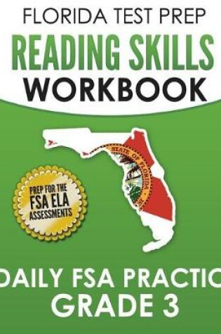 Cover of FLORIDA TEST PREP Reading Skills Workbook Daily FSA Practice Grade 3