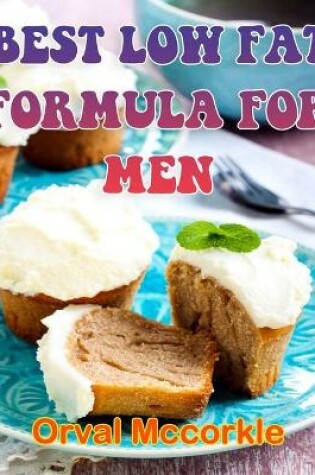 Cover of Best Low Fat Formula for Men