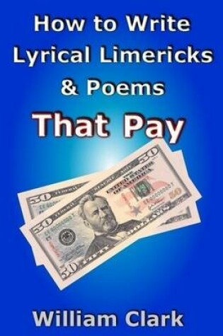 Cover of How to Write Lyrical Limericks & Poems That Pay