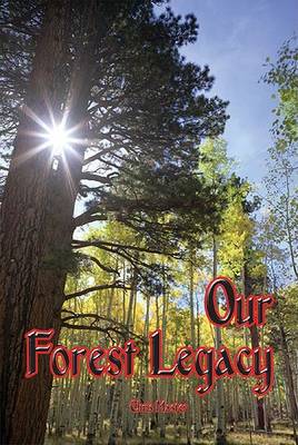 Book cover for Our Forest Legacy