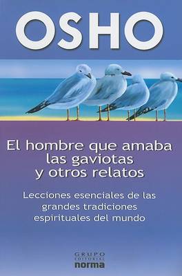 Book cover for El Hombre Que Amaba Las Gaviotas y Otros Relatos