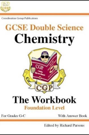 Cover of GCSE Double Science Chemistry Workbook Foundation Level with Answer Book