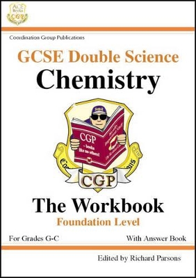 Book cover for GCSE Double Science Chemistry Workbook Foundation Level with Answer Book