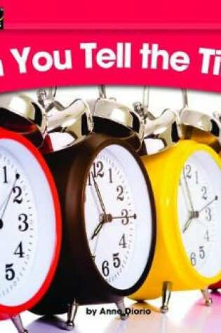 Cover of Can You Tell the Time? Leveled Text