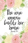 Book cover for The Wise Woman Builds Her House SOAP Journal