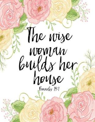 Book cover for The Wise Woman Builds Her House SOAP Journal