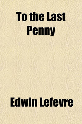 Book cover for To the Last Penny