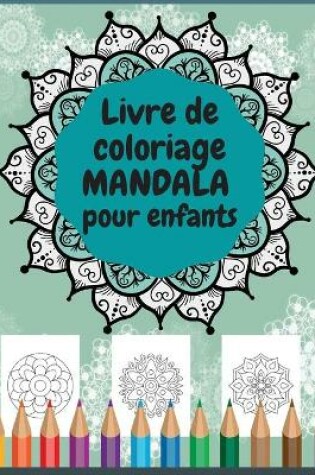 Cover of Livre de coloriage Mandala pour enfants