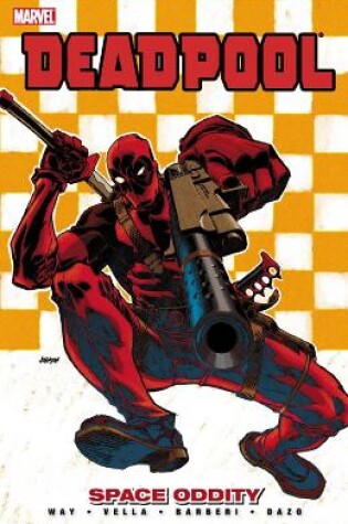 Cover of Deadpool Volume 7 - Space Oddity