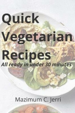 Cover of Quick Vegetarian Recipes