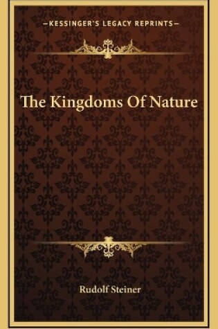 Cover of The Kingdoms Of Nature