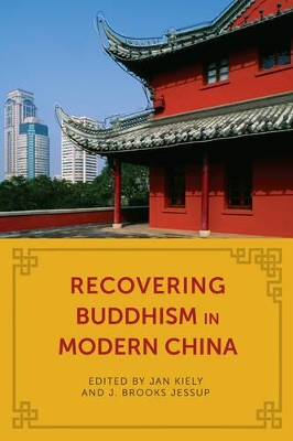 Book cover for Recovering Buddhism in Modern China