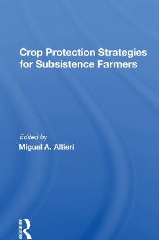 Cover of Crop Protection Strategies For Subsistence Farmers