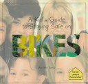 Book cover for A Kid's Guide to Staying Safe on Bikes
