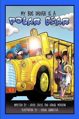 Book cover for My Bus Driver Is A Polar Bear