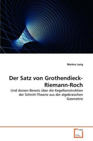 Cover of Der Satz von Grothendieck-Riemann-Roch