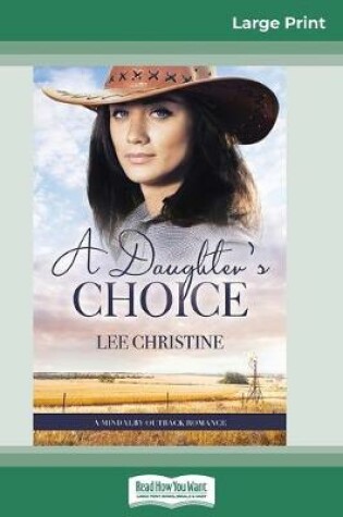 Cover of A Daughter's Choice (16pt Large Print Edition)