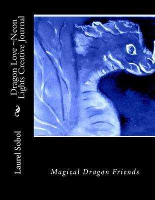 Cover of Dragon Love Neon Lights Creative Journal