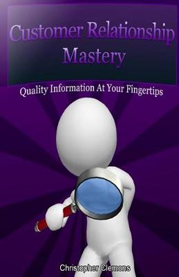 Book cover for Customer Relationship Mastery