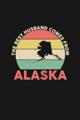 Book cover for The Best Husband Comes From Alaska