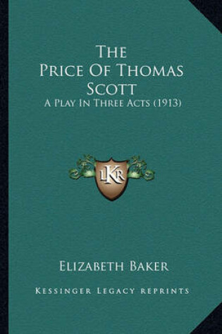 Cover of The Price of Thomas Scott the Price of Thomas Scott