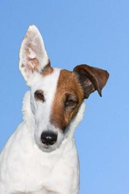 Book cover for Cute Little Fox Terrier with One Ear Up Journal