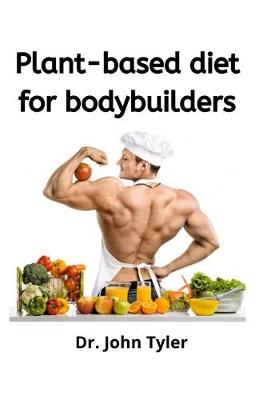 Book cover for Plant-based Diet for Bodybuilders.