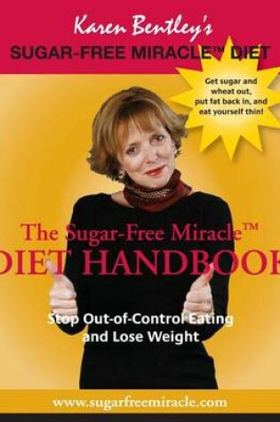 Cover of Sugar-Free Miracle Diet Handbook