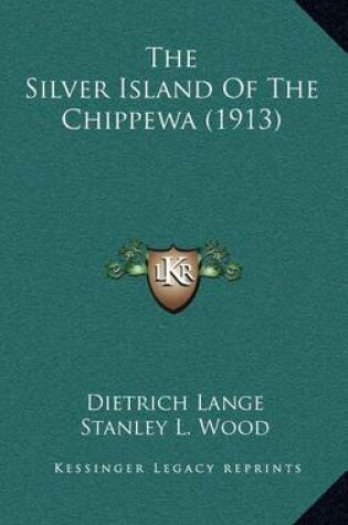 Cover of The Silver Island of the Chippewa (1913)