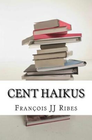 Cover of Cent Haikus