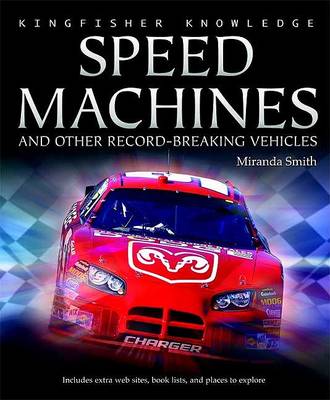 Cover of Kingfisher Knowledge: Speed Machines