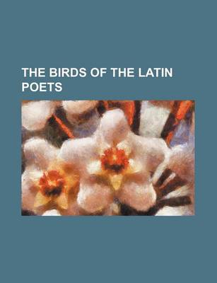 Book cover for The Birds of the Latin Poets