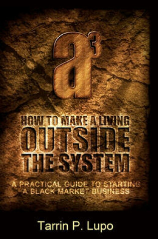 Cover of How to Make a Living Outside the System