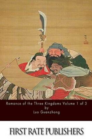 Cover of Romance of the Three Kingdoms Volume 1 of 3