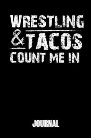 Cover of Wrestling & Tacos Count Me in