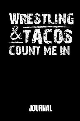 Book cover for Wrestling & Tacos Count Me in