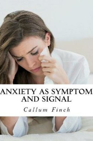 Cover of Anxiety as Symptom and Signal