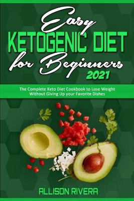 Book cover for Easy Ketogenic Diet for Beginners 2021