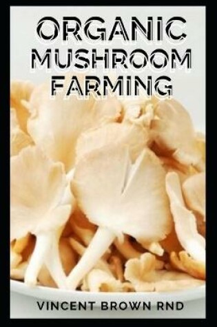 Cover of Organic Mushroom Farming